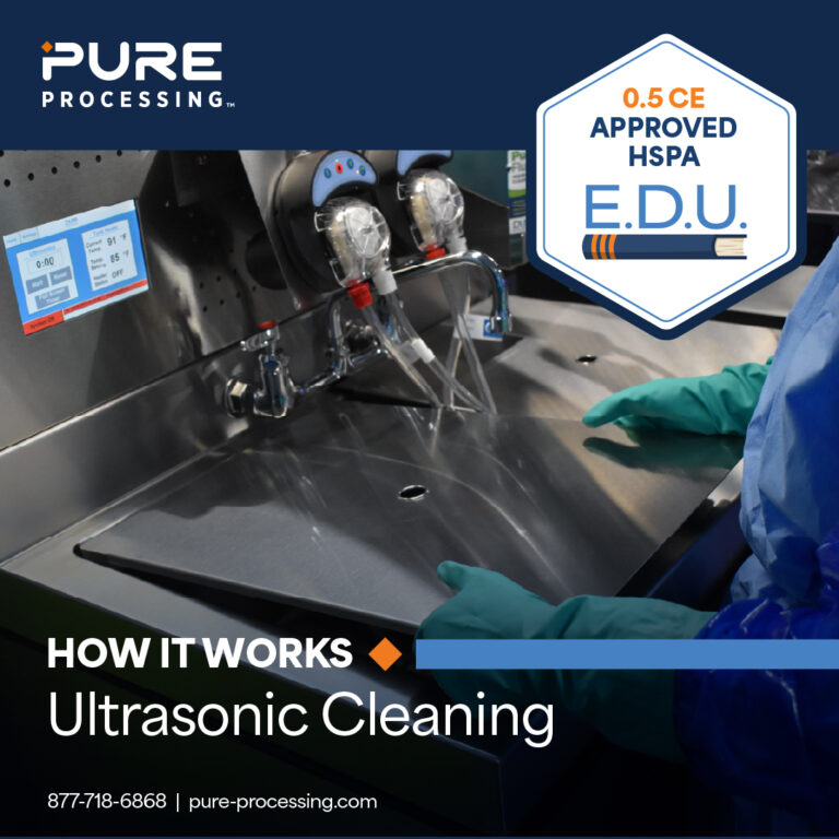 Ultrasonic Cleaning: How It Works: Earn 0.5 Free CE | Pure Processing